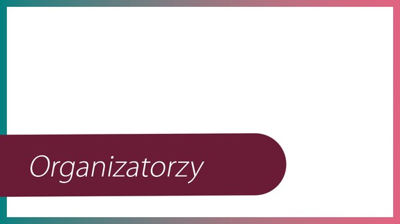 Organizatorzy